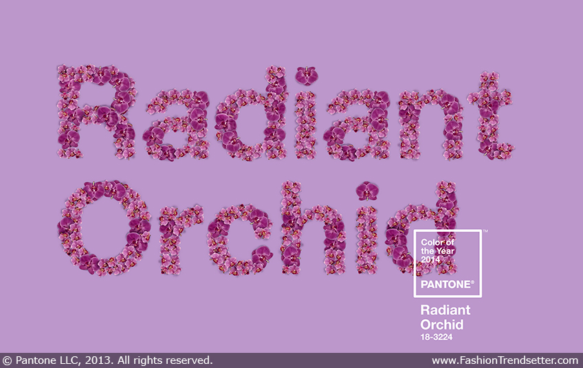 Pantone Color of the Year for 2014: PANTONE 18-3224 Radiant Orchid