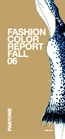 Pantone Fashion Color Report Fall 06