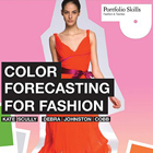 Color Forecasting for Fashion (Portfolio Skills: Fashion & Textiles) 