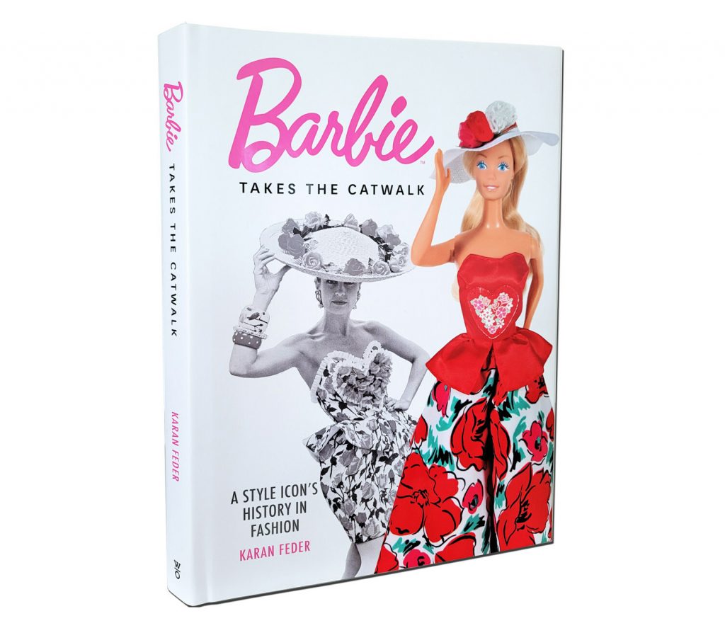Barbie Takes the Catwalk, A Style Icon's History in Fashion - Book Cover.

Image courtesy of Karan Feder.