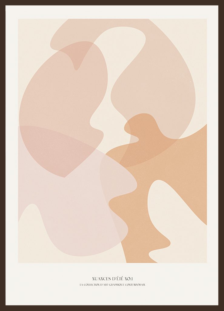 Nuances D'été No1 Poster

Graphical art with shapes in beige and peachy colors with the text "Nuances D'étè No1" underneath. Combine this poster with the "Nuances D'étè No2" print to create a perfect pair.