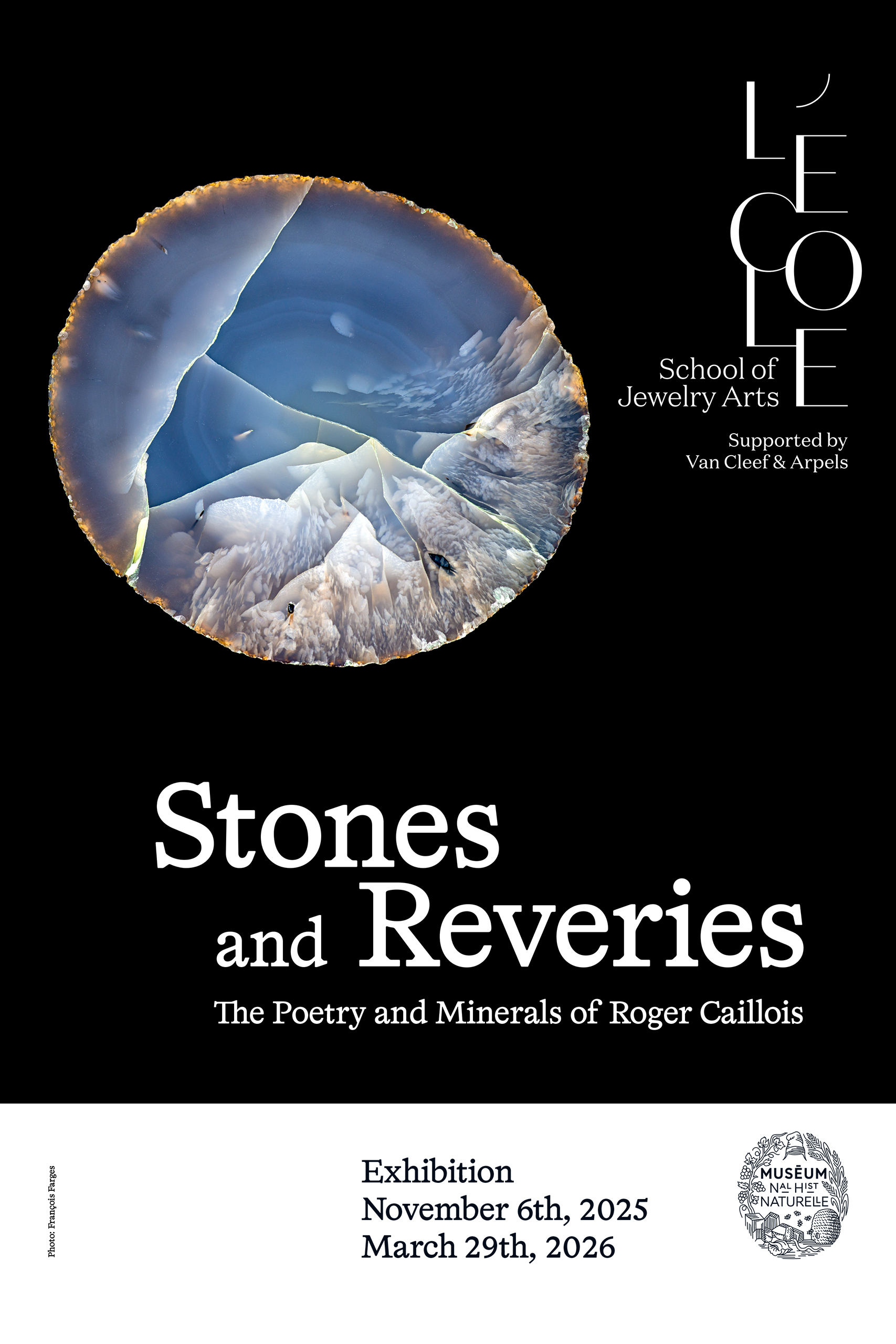 Exhibition "Stones and Reveries: The Poetry and Minerals of Roger Caillois" L'ÉCOLE, School of Jewelry Arts, in partnership with France's Muséum national d'histoire naturelle (MNHN), presents a retrospective dedicated to the collection of the great twentieth-century French writer Roger Caillois (1913-1978) from November 6, 2025 to March 29, 2026.