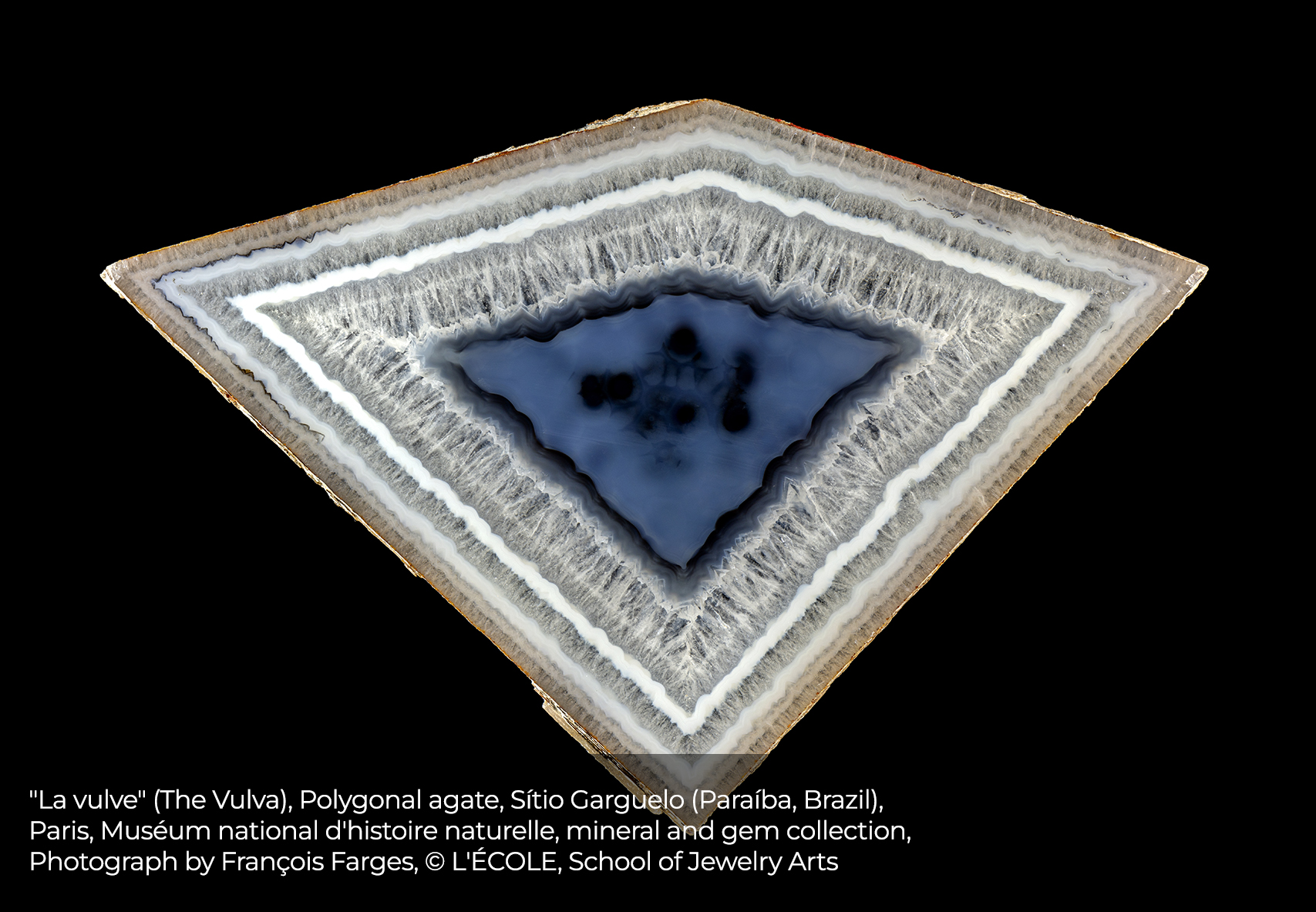 "La vulve" (The Vulva), Polygonal agate, Sítio Garguelo (Paraíba, Brazil), Paris, Muséum national d'histoire naturelle, mineral and gem collection, Photo by François Farges © L'ÉCOLE, School of Jewelry Arts